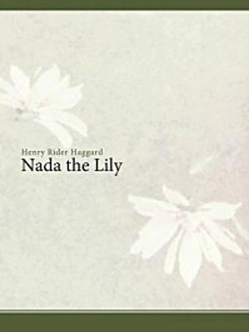 《Nada the Lily》-Henry Rider Haggard